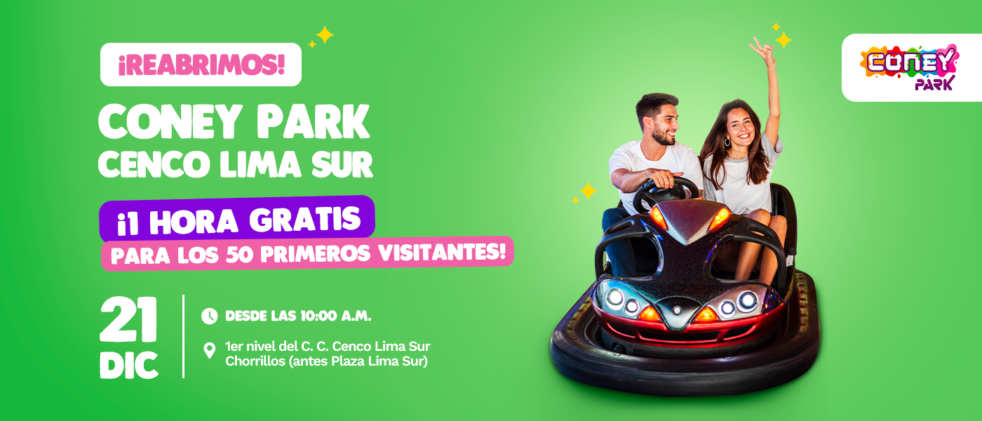 ¡1 hora gratis para los primeros 50 visitantes Coney Park Cenco Lima Sur!